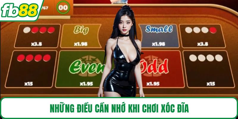 Những điều cần nhớ khi chơi xóc đĩa