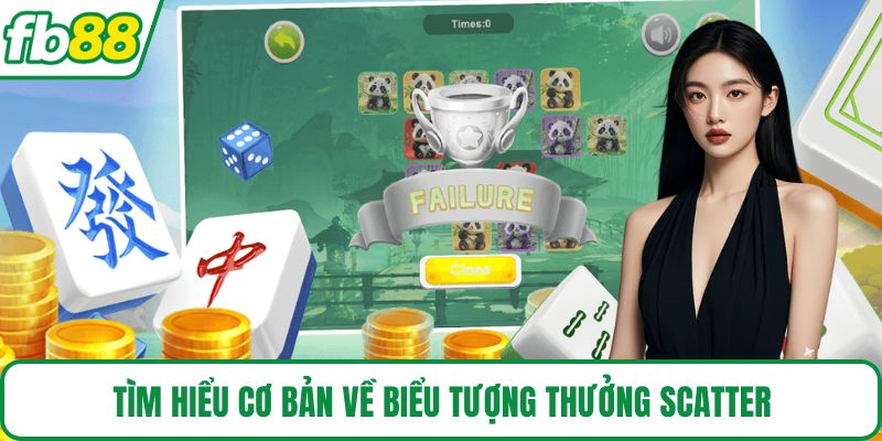 Tìm hiểu cơ bản về biểu tượng thưởng Scatter